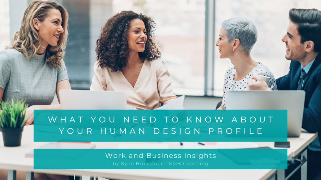 Human Design for Business and Work - Kylie Broadfoot